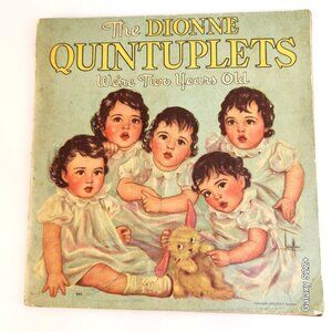 The Dionne Quintuplets Were Two Years Old By Willis Thornton Vintage Booklet